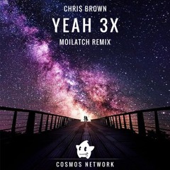 Chris Brown - Yeah 3x (Moilatch Remix)