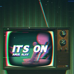 It's On