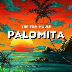The Fish House - Palomita (Original Mix)