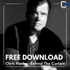 FREE DOWNLOAD : Chris Hanke - Behind The Curtain