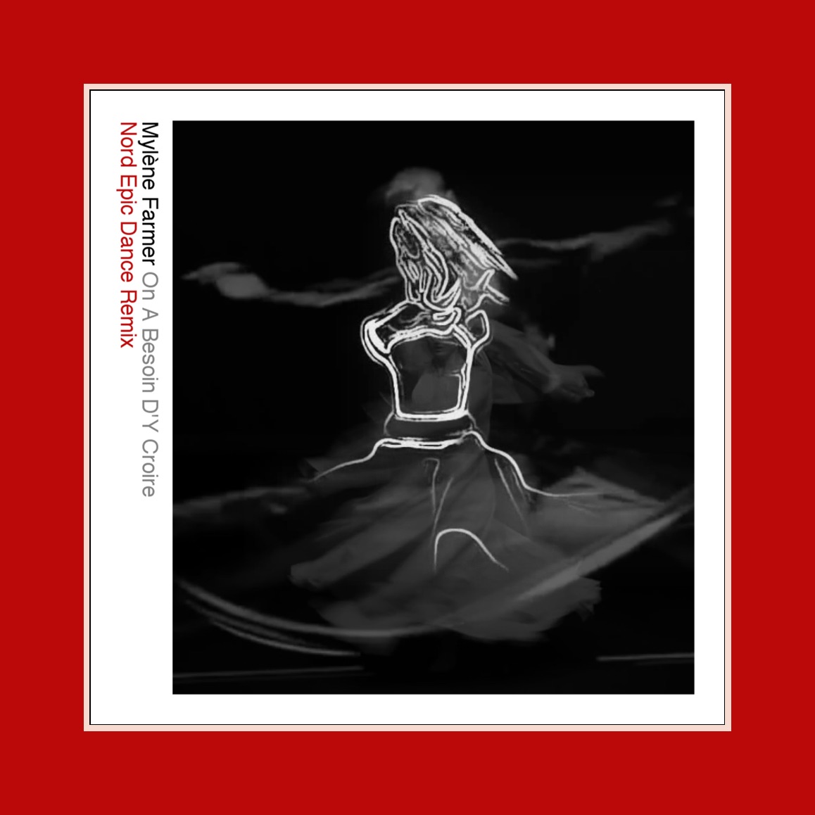 Mylène Farmer — On A Besoin D’Y Croire (Nord Epic Dance Remix)