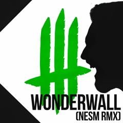 Oasis - Wonderwall (NESM Remix)