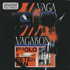 Vagabond (feat. Peter Xan)