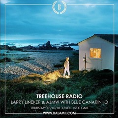TreeHôuse Radio - Blue Canarinho Guest Mix - Live On Balamii