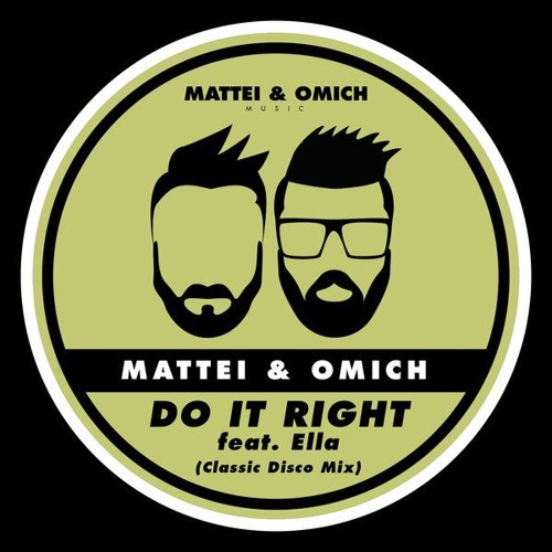 Mattei & Omich feat. Ella - Do It Right (Classic Disco Remix) [Mattei & Omich Music]