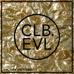 Evil Tape 012 feat. Auriént