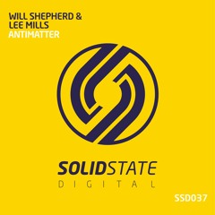 SSD037: Will Shepherd & Lee Mills - Antimatter *OUT NOW*