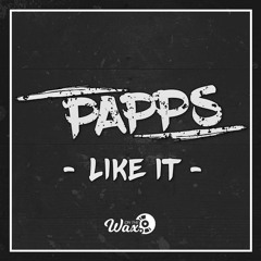 Papps - Like It [Free Download]