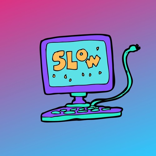 Taking It Slow