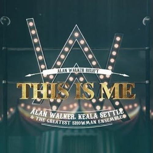 Listen to This Is Me - Alan Walker by gkia2 in Alan Walker playlist online  for free on SoundCloud
