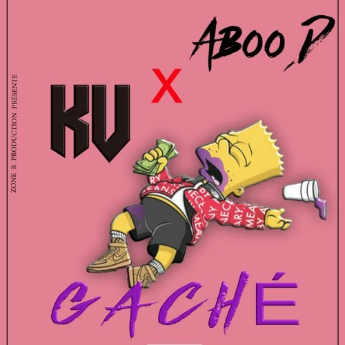 Kv X Aboo- Gaché