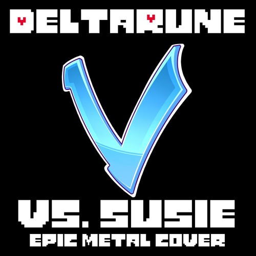 DELTARUNE - Vs. Susie [EPIC METAL COVER] (Little V)