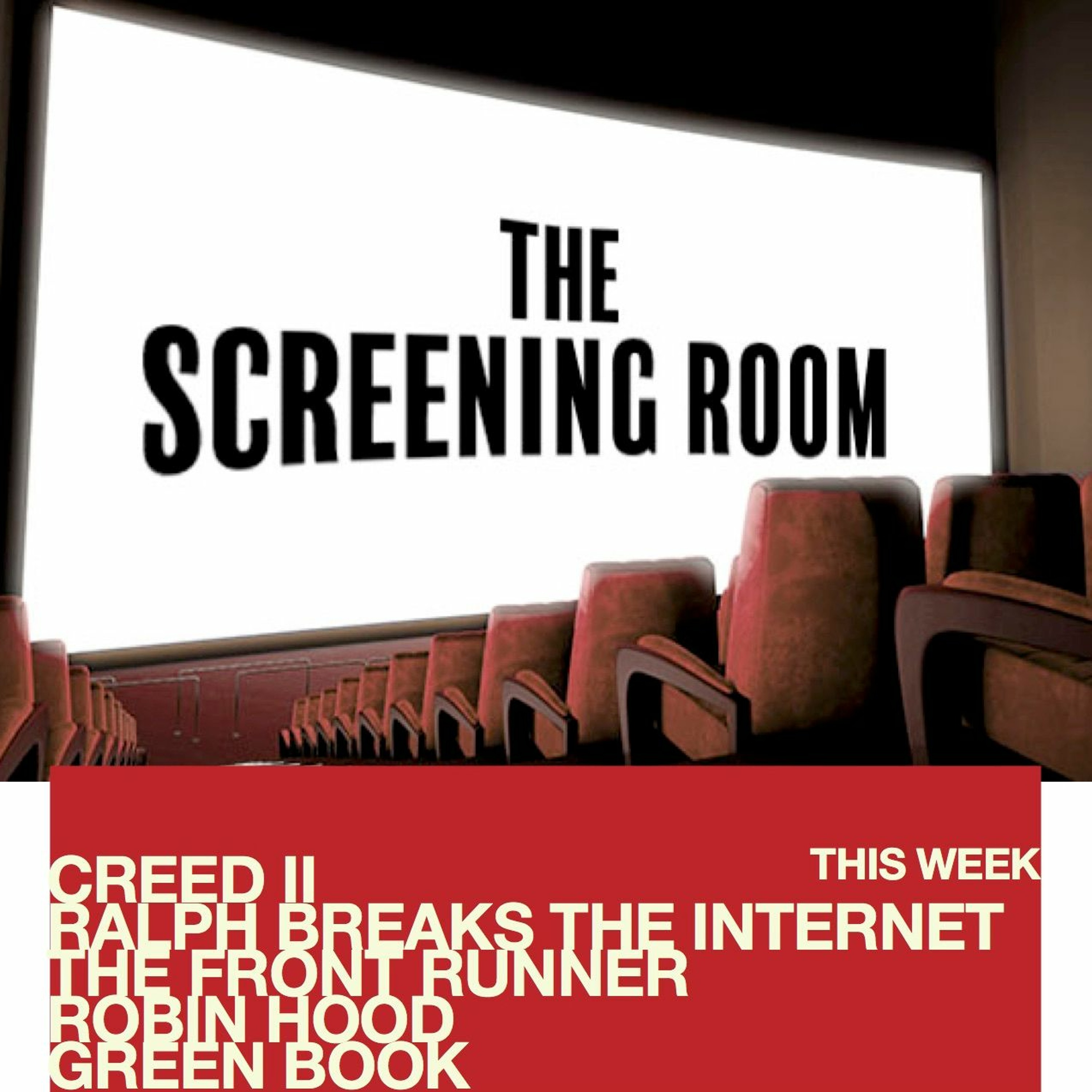 Creed II, Ralph Breaks the Internet, The Front Runner, Green Book, Robin Hood, The Dark episode artwork