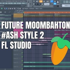 Moombahton #ASH Style 2 Future Moombahton (FREE MP3)
