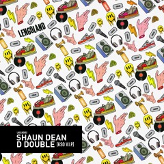 Shaun Dean - D Double [KSO V.I.P. Special]