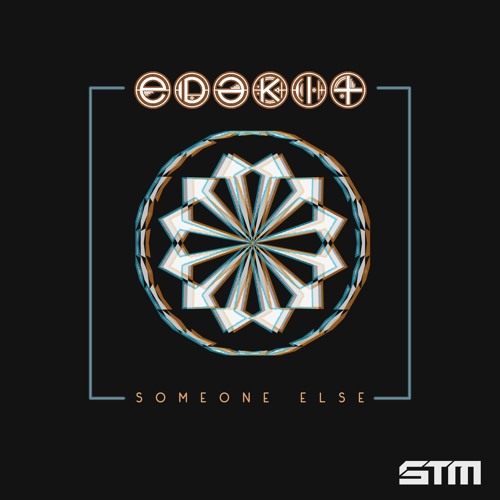 Edekit - Someone Else