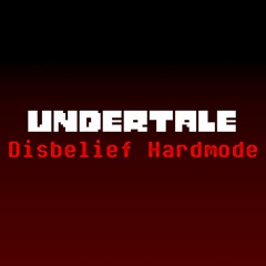 Undertale Hard Mode - Disbelief Phase 1: Hatred (By KompleteKrysys)