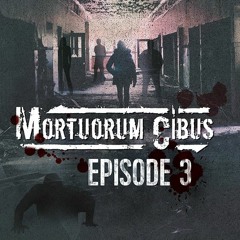 Mortuorum Cibus - Episode 3 - Preview