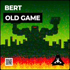 Bert - Old Game [ #TEM ]