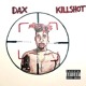 on Dax - &quot;KILLSHOT&quot; Freestyle