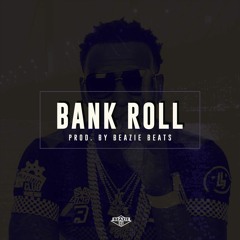 [FREE] MoneyBagg Yo Type Beat - "Bank Roll" Prod. by Beazie Beats | Free Rap/Trap Type Beat 2018