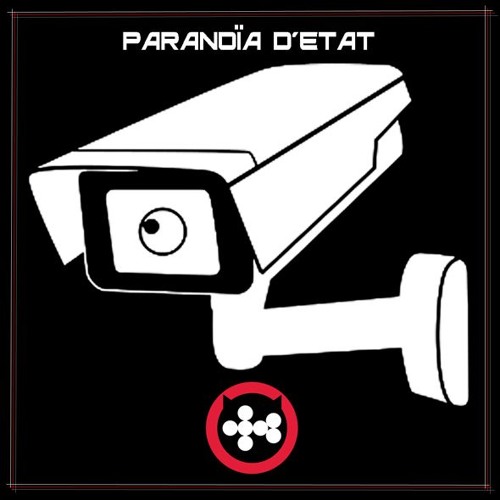 Paranoïa D'Etat - 1312BPM Feat Jeremie Zimmermann