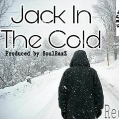 Jack In The Cold Prod by SoulRaxZ