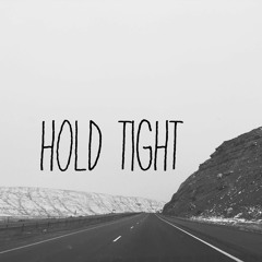 Hold Tight