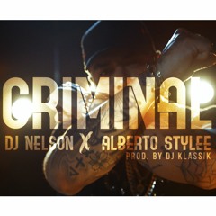 Alberto Stylee , Dj Nelson - Dale Bien Criminal