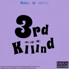 3rd Kiiind (Prod. DJ YUNG VAMP)