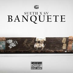 SUETH x SV - BANQUETE [PROD. NAVA X DOISV]