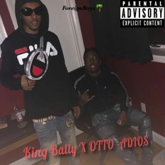 King Bally X OTTO-Adios