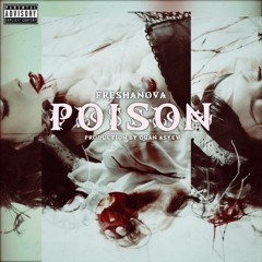 Poison [Prod. by Quan Askew]