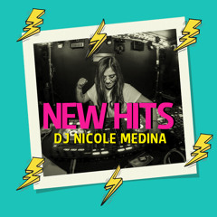 New Hits x Dj Nicole Medina 2019