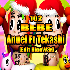 102 - BEBE - 6ix9ine Tekashi Ft Anuel AA [By BleeW3r] Intro Navideño