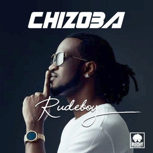 Rudeboy - "Chizoba"(2018)
