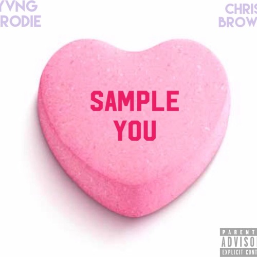 YvngBrodie- SampleYou ft. ChrisBrown (Prod. Sha)