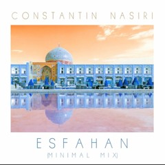 Constantin Nasiri - Esfahan (Minimal Mix)