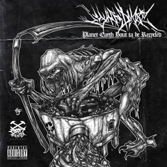 Planet Earth Bout ta be Recycled (Prod. Apoc Krysis) Ft. Kaine