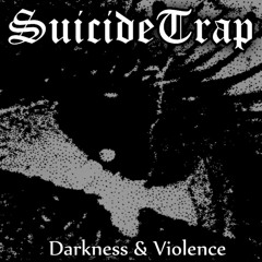 $uicideTrap Vol.1: Darkness & Violence