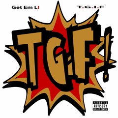 T.G.I.F (Prod by. Sav Beats)