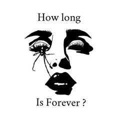 How Long Is Forever - Black Rose