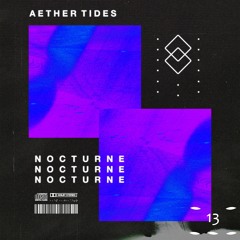 01: Aether Tides - Nocturne