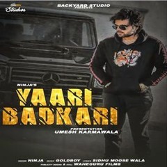Yaari Badkari - Ninja || Mickie Productions