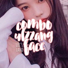 「ｄｅｅ'ｓ」❝COMBO ULZZANG FACE❞
