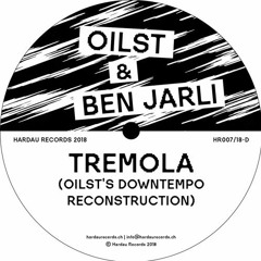 PREMIERE: Oilst & Ben Jarli - Tremola (Oilst's Downtempo Reconstruction) [Hardau Records]