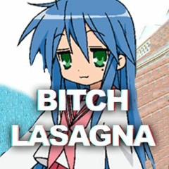 Bitch Lasagna (Nightcore Edition)