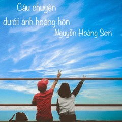 Câu Chuyện Dưới Ánh Hoàng Hôn(Acoustic Version)