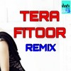 Tera Fitoor Remix song Genius Arijit Singh dj ankush Tera Fitoor Remix song Genius Arijit Singh dj ankush