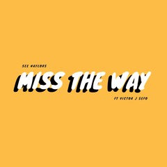 See Naylors Ft Victor J Sefo - Miss The Way [OFFICIAL AUDIO] 2018